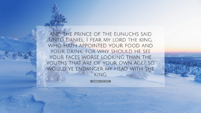 Picture 07 - Daniel 1:10 ASV Desktop Wallpaper - And the prince of the eunuchs said unto Daniel, I - Desktop Bible Verse Wallpaper