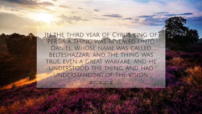 Picture 07 - Daniel 10:1 ASV Desktop Wallpaper - In the third year of Cyrus king of Persia a thing - Desktop Bible Verse Wallpaper