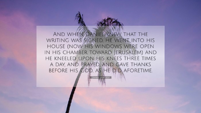 Picture 07 - Daniel 6:10 ASV Desktop Wallpaper - And when Daniel knew that the writing was signed, - Desktop Bible Verse Wallpaper