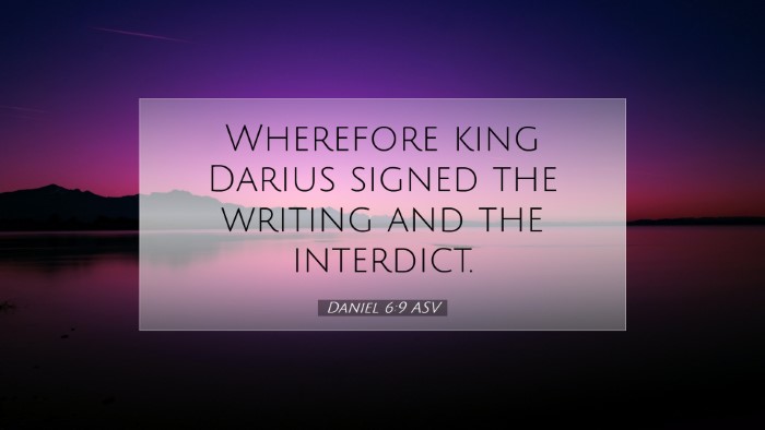 Picture 07 - Daniel 6:9 ASV Desktop Wallpaper - Wherefore king Darius signed the writing and the - Desktop Bible Verse Wallpaper