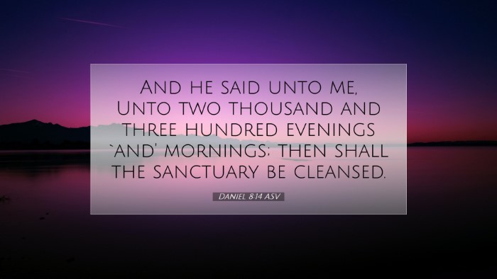 Picture 07 - Daniel 8:14 ASV Desktop Wallpaper - And he said unto me, Unto two thousand and three - Desktop Bible Verse Wallpaper
