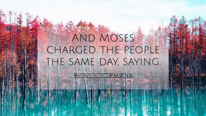 Picture 07 - Deuteronomy 27:11 ASV Desktop Wallpaper - And Moses charged the people the same day, - Desktop Bible Verse Wallpaper