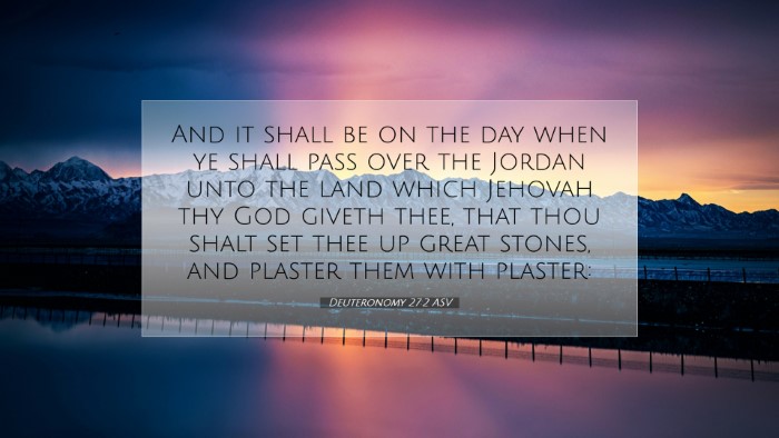 Picture 07 - Deuteronomy 27:2 ASV Desktop Wallpaper - And it shall be on the day when ye shall pass - Desktop Bible Verse Wallpaper