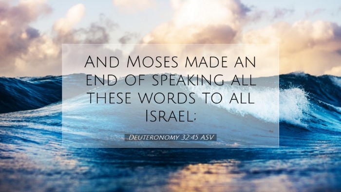 Picture 07 - Deuteronomy 32:45 ASV Desktop Wallpaper - And Moses made an end of speaking all these words - Desktop Bible Verse Wallpaper
