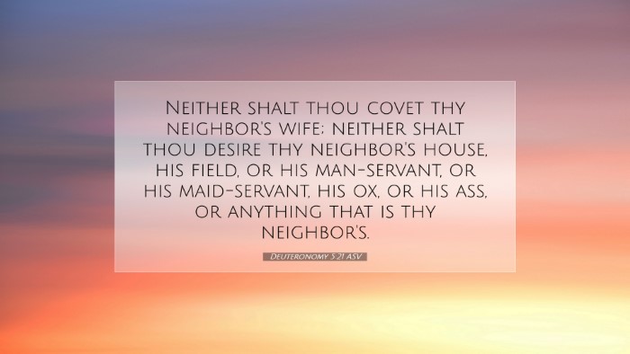 Picture 07 - Deuteronomy 5:21 ASV Desktop Wallpaper - Neither shalt thou covet thy neighbor's wife; - Desktop Bible Verse Wallpaper