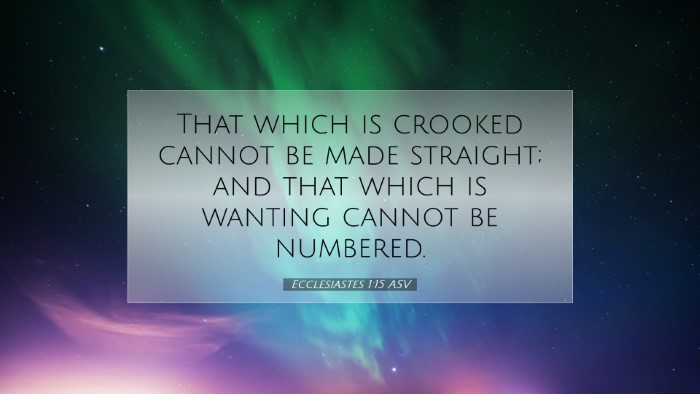 Picture 07 - Ecclesiastes 1:15 ASV Desktop Wallpaper - That which is crooked cannot be made straight; - Desktop Bible Verse Wallpaper