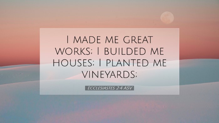 Picture 07 - Ecclesiastes 2:4 ASV Desktop Wallpaper - I made me great works; I builded me houses; I - Desktop Bible Verse Wallpaper