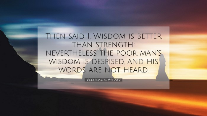 Picture 07 - Ecclesiastes 9:16 ASV Desktop Wallpaper - Then said I, Wisdom is better than strength: - Desktop Bible Verse Wallpaper
