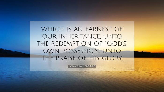 Picture 07 - Ephesians 1:14 ASV Desktop Wallpaper - which is an earnest of our inheritance, unto the - Desktop Bible Verse Wallpaper