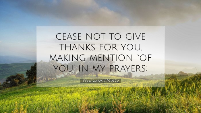 Picture 07 - Ephesians 1:16 ASV Desktop Wallpaper - cease not to give thanks for you, making mention - Desktop Bible Verse Wallpaper