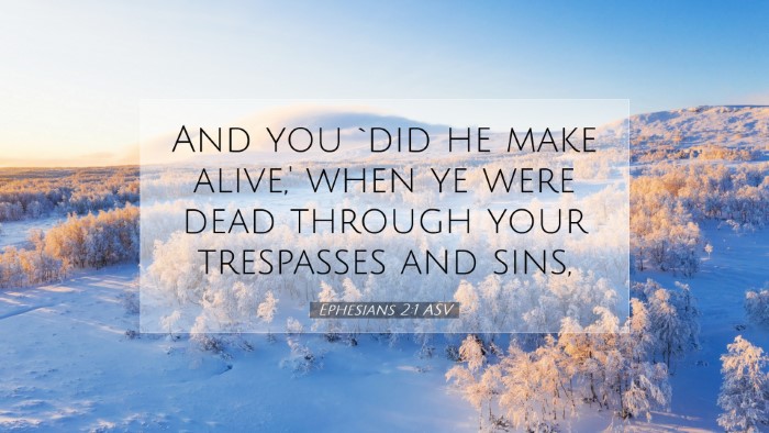 Picture 07 - Ephesians 2:1 ASV Desktop Wallpaper - And you `did he make alive,' when ye were dead - Desktop Bible Verse Wallpaper