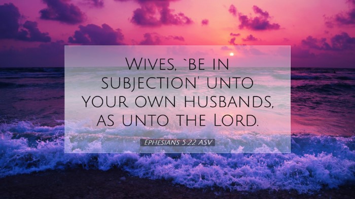 Picture 07 - Ephesians 5:22 ASV Desktop Wallpaper - Wives, `be in subjection' unto your own husbands, - Desktop Bible Verse Wallpaper