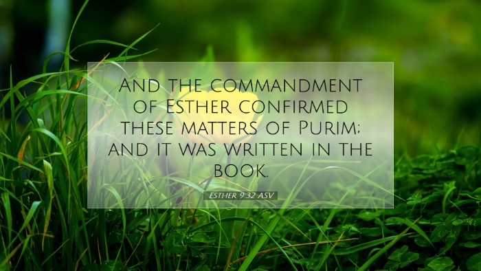 Picture 07 - Esther 9:32 ASV Desktop Wallpaper - And the commandment of Esther confirmed these - Desktop Bible Verse Wallpaper