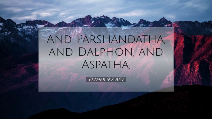 Picture 07 - Esther 9:7 ASV Desktop Wallpaper - And Parshandatha, and Dalphon, and - Desktop Bible Verse Wallpaper
