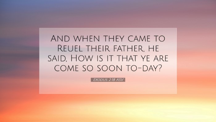 Picture 07 - Exodus 2:18 ASV Desktop Wallpaper - And when they came to Reuel their father, he - Desktop Bible Verse Wallpaper