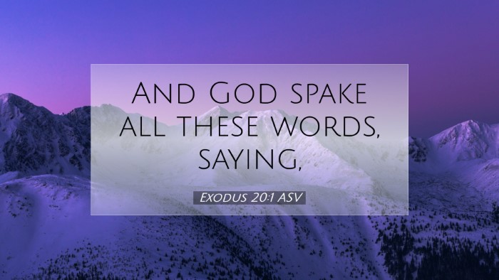 Picture 07 - Exodus 20:1 ASV Desktop Wallpaper - And God spake all these words, - Desktop Bible Verse Wallpaper