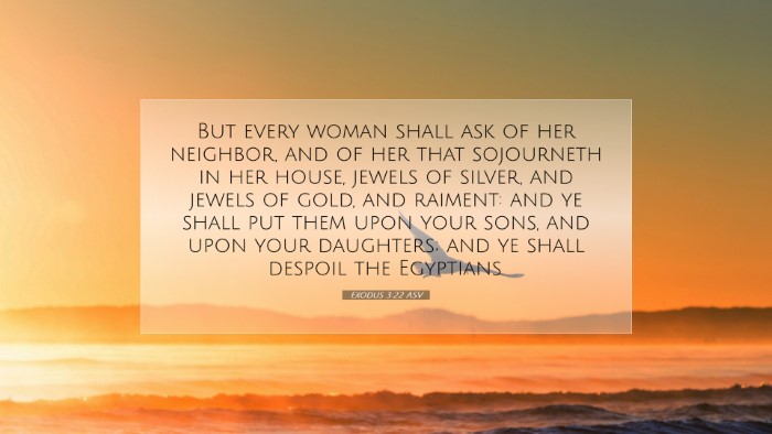 Picture 07 - Exodus 3:22 ASV Desktop Wallpaper - But every woman shall ask of her neighbor, and of - Desktop Bible Verse Wallpaper