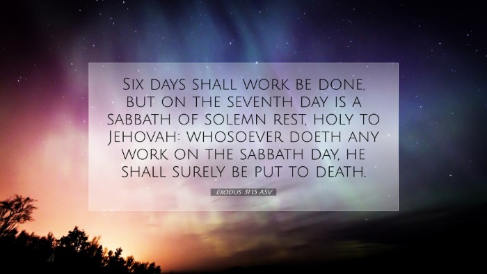 Picture 07 - Exodus 31:15 ASV Desktop Wallpaper - Six days shall work be done, but on the seventh - Desktop Bible Verse Wallpaper