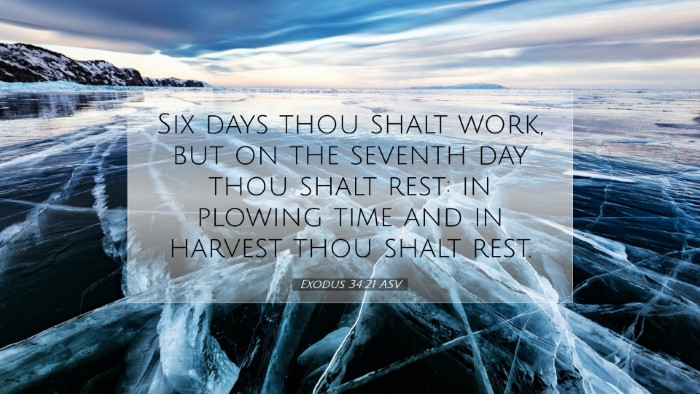 Picture 07 - Exodus 34:21 ASV Desktop Wallpaper - Six days thou shalt work, but on the seventh day - Desktop Bible Verse Wallpaper
