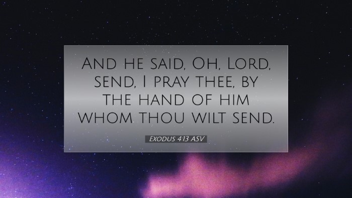 Picture 07 - Exodus 4:13 ASV Desktop Wallpaper - And he said, Oh, Lord, send, I pray thee, by the - Desktop Bible Verse Wallpaper