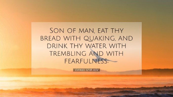 Picture 07 - Ezekiel 12:18 ASV Desktop Wallpaper - Son of man, eat thy bread with quaking, and drink - Desktop Bible Verse Wallpaper