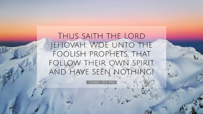 Picture 07 - Ezekiel 13:3 ASV Desktop Wallpaper - Thus saith the Lord Jehovah, Woe unto the foolish - Desktop Bible Verse Wallpaper