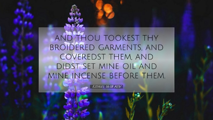 Picture 07 - Ezekiel 16:18 ASV Desktop Wallpaper - and thou tookest thy broidered garments, and - Desktop Bible Verse Wallpaper
