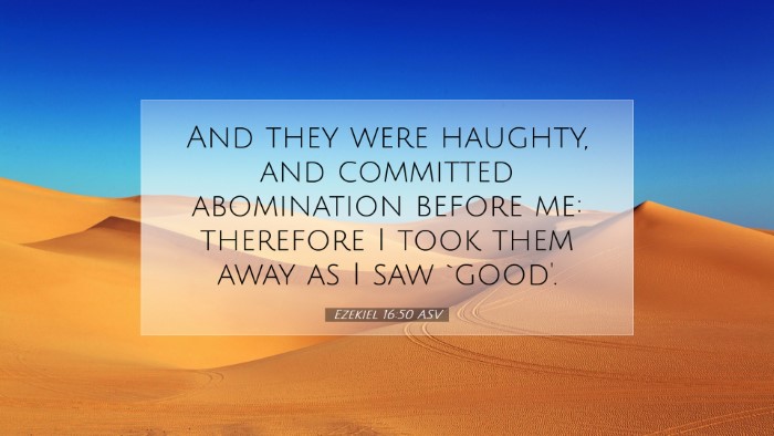 Picture 07 - Ezekiel 16:50 ASV Desktop Wallpaper - And they were haughty, and committed abomination - Desktop Bible Verse Wallpaper