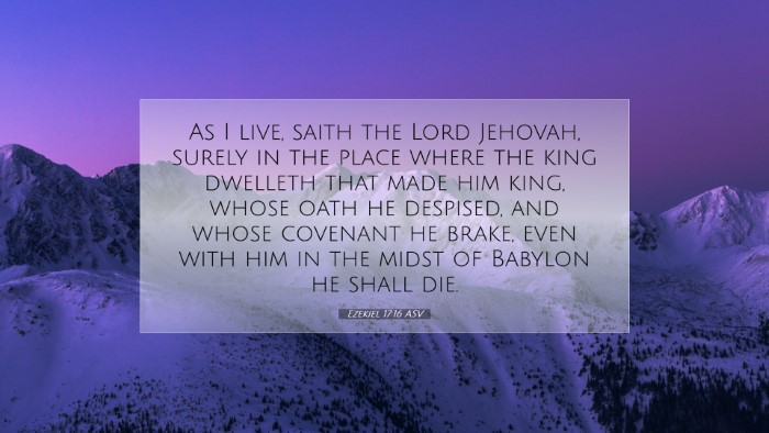 Picture 07 - Ezekiel 17:16 ASV Desktop Wallpaper - As I live, saith the Lord Jehovah, surely in the - Desktop Bible Verse Wallpaper