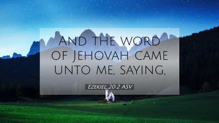 Picture 07 - Ezekiel 20:2 ASV Desktop Wallpaper - And the word of Jehovah came unto me, - Desktop Bible Verse Wallpaper