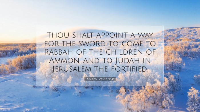 Picture 07 - Ezekiel 21:20 ASV Desktop Wallpaper - Thou shalt appoint a way for the sword to come to - Desktop Bible Verse Wallpaper
