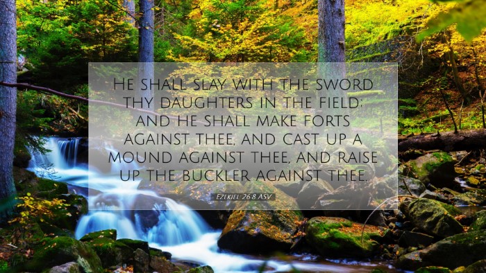 Picture 07 - Ezekiel 26:8 ASV Desktop Wallpaper - He shall slay with the sword thy daughters in the - Desktop Bible Verse Wallpaper