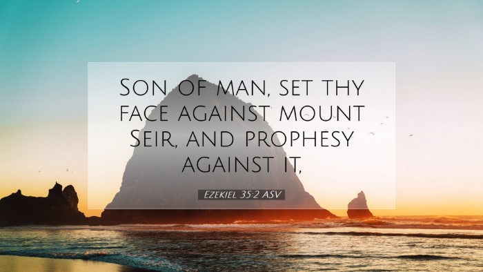 Picture 07 - Ezekiel 35:2 ASV Desktop Wallpaper - Son of man, set thy face against mount Seir, and - Desktop Bible Verse Wallpaper