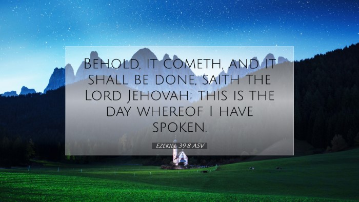 Picture 07 - Ezekiel 39:8 ASV Desktop Wallpaper - Behold, it cometh, and it shall be done, saith - Desktop Bible Verse Wallpaper