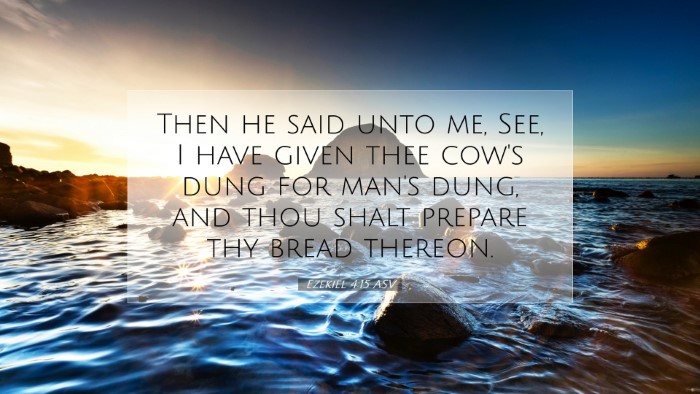 Picture 07 - Ezekiel 4:15 ASV Desktop Wallpaper - Then he said unto me, See, I have given thee - Desktop Bible Verse Wallpaper