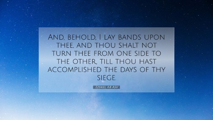 Picture 07 - Ezekiel 4:8 ASV Desktop Wallpaper - And, behold, I lay bands upon thee, and thou - Desktop Bible Verse Wallpaper