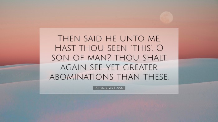Picture 07 - Ezekiel 8:15 ASV Desktop Wallpaper - Then said he unto me, Hast thou seen `this', O - Desktop Bible Verse Wallpaper