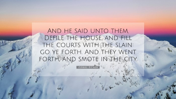 Picture 07 - Ezekiel 9:7 ASV Desktop Wallpaper - And he said unto them, Defile the house, and fill - Desktop Bible Verse Wallpaper