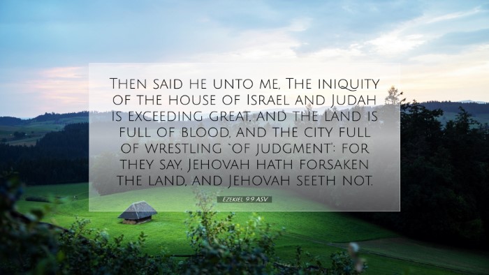 Picture 07 - Ezekiel 9:9 ASV Desktop Wallpaper - Then said he unto me, The iniquity of the house - Desktop Bible Verse Wallpaper