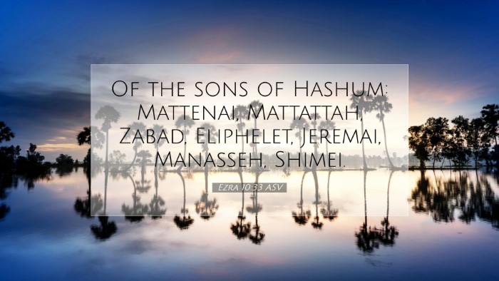 Picture 07 - Ezra 10:33 ASV Desktop Wallpaper - Of the sons of Hashum: Mattenai, Mattattah, - Desktop Bible Verse Wallpaper