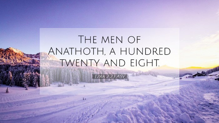 Picture 07 - Ezra 2:23 ASV Desktop Wallpaper - The men of Anathoth, a hundred twenty and - Desktop Bible Verse Wallpaper