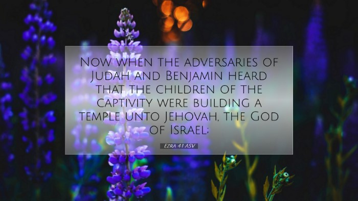 Picture 07 - Ezra 4:1 ASV Desktop Wallpaper - Now when the adversaries of Judah and Benjamin - Desktop Bible Verse Wallpaper