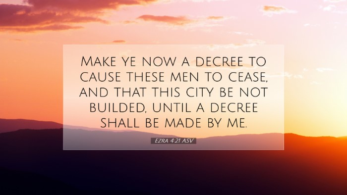 Picture 07 - Ezra 4:21 ASV Desktop Wallpaper - Make ye now a decree to cause these men to cease, - Desktop Bible Verse Wallpaper