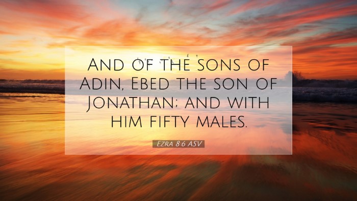 Picture 07 - Ezra 8:6 ASV Desktop Wallpaper - And of the sons of Adin, Ebed the son of - Desktop Bible Verse Wallpaper