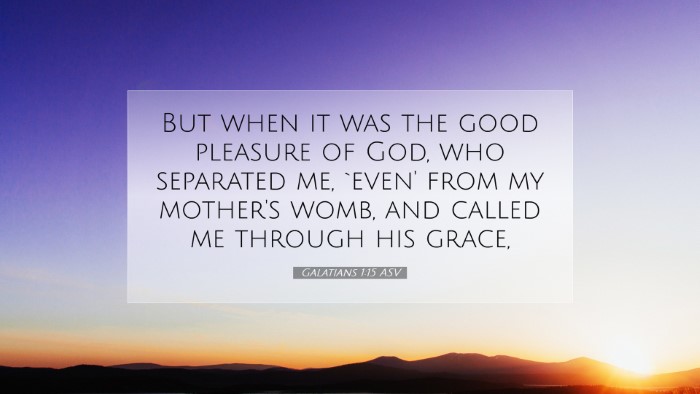 Picture 07 - Galatians 1:15 ASV Desktop Wallpaper - But when it was the good pleasure of God, who - Desktop Bible Verse Wallpaper