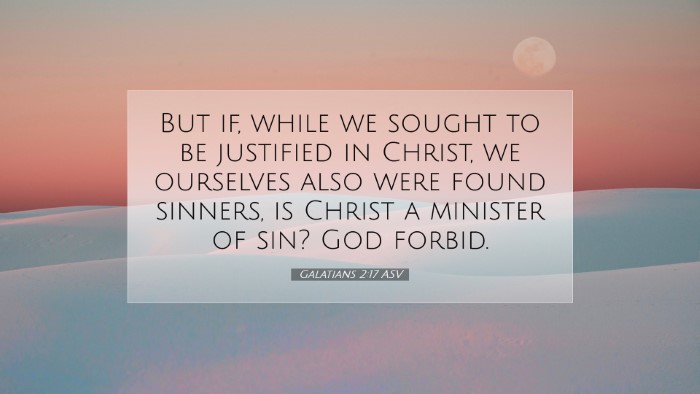 Picture 07 - Galatians 2:17 ASV Desktop Wallpaper - But if, while we sought to be justified in - Desktop Bible Verse Wallpaper