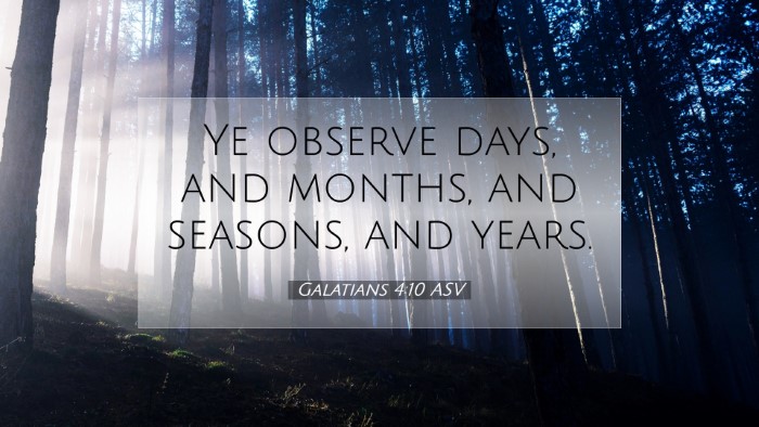 Picture 07 - Galatians 4:10 ASV Desktop Wallpaper - Ye observe days, and months, and seasons, and - Desktop Bible Verse Wallpaper