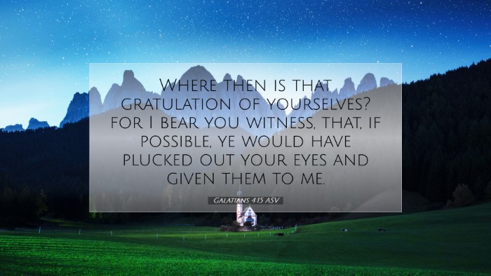 Picture 07 - Galatians 4:15 ASV Desktop Wallpaper - Where then is that gratulation of yourselves? for - Desktop Bible Verse Wallpaper
