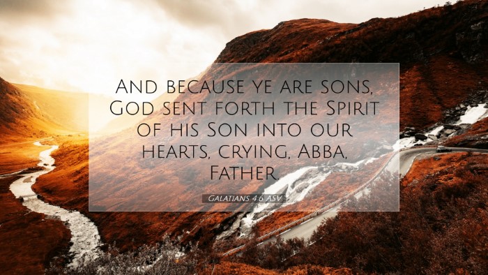 Picture 07 - Galatians 4:6 ASV Desktop Wallpaper - And because ye are sons, God sent forth the - Desktop Bible Verse Wallpaper