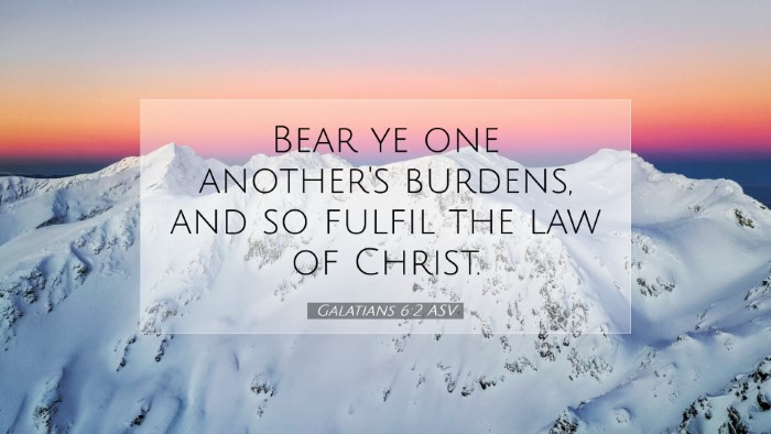 Picture 07 - Galatians 6:2 ASV Desktop Wallpaper - Bear ye one another's burdens, and so fulfil the - Desktop Bible Verse Wallpaper